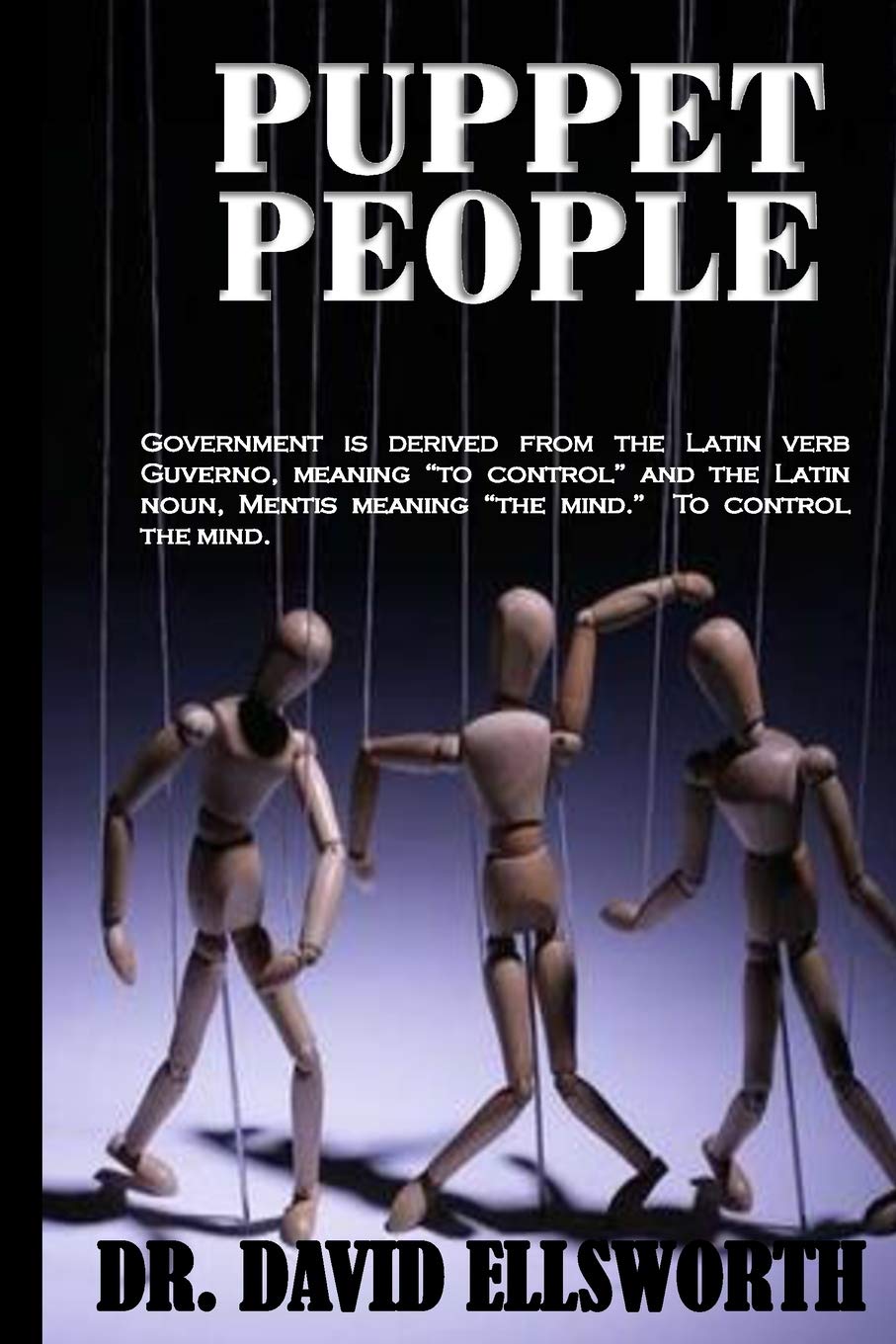 Puppet People Government is derived from the Latin verb Guverno
