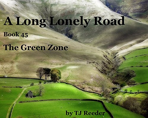 A Long Lonely Road, The Green Zone, book 45