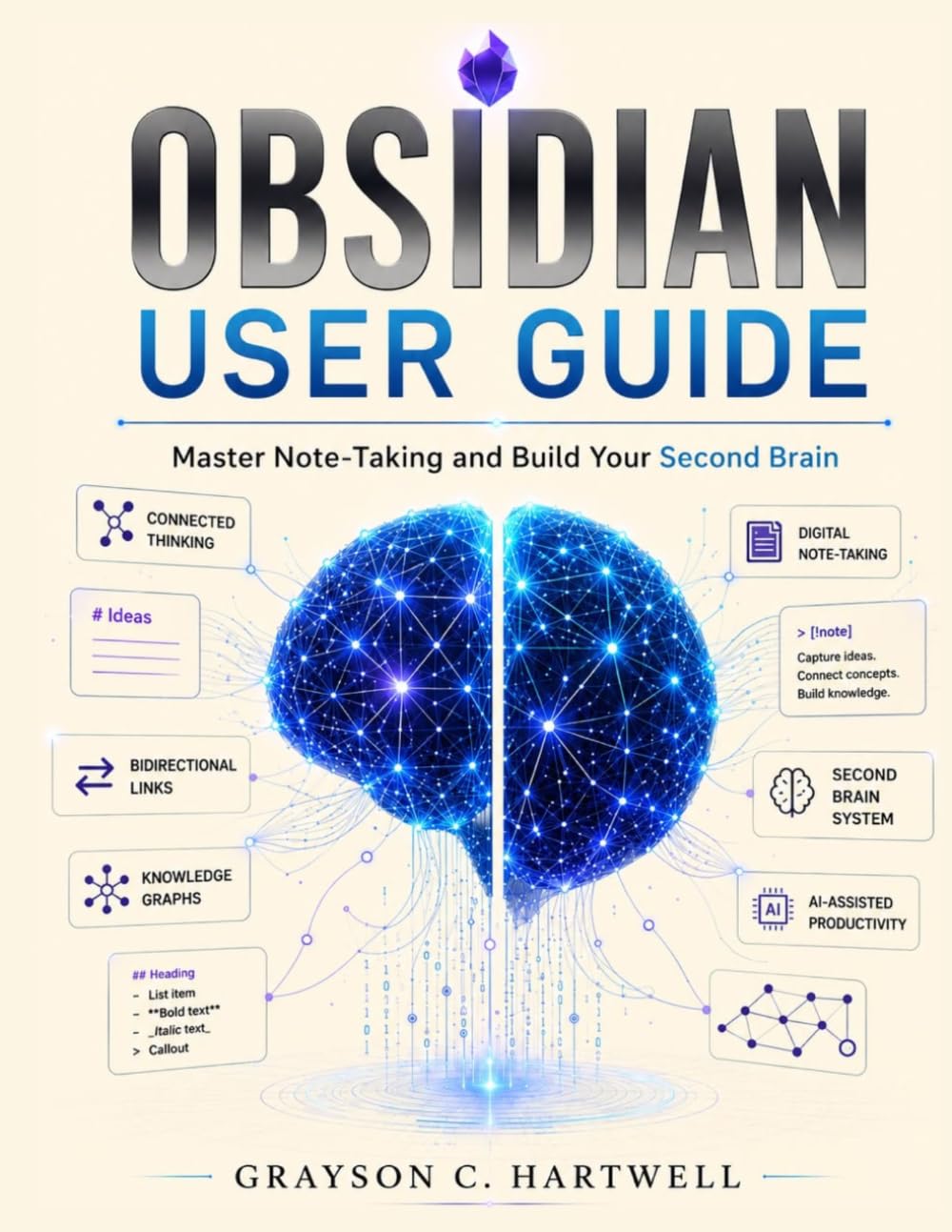 OBSIDIAN USER GUIDE: Master Note-Taking and Build Your Second Brain
