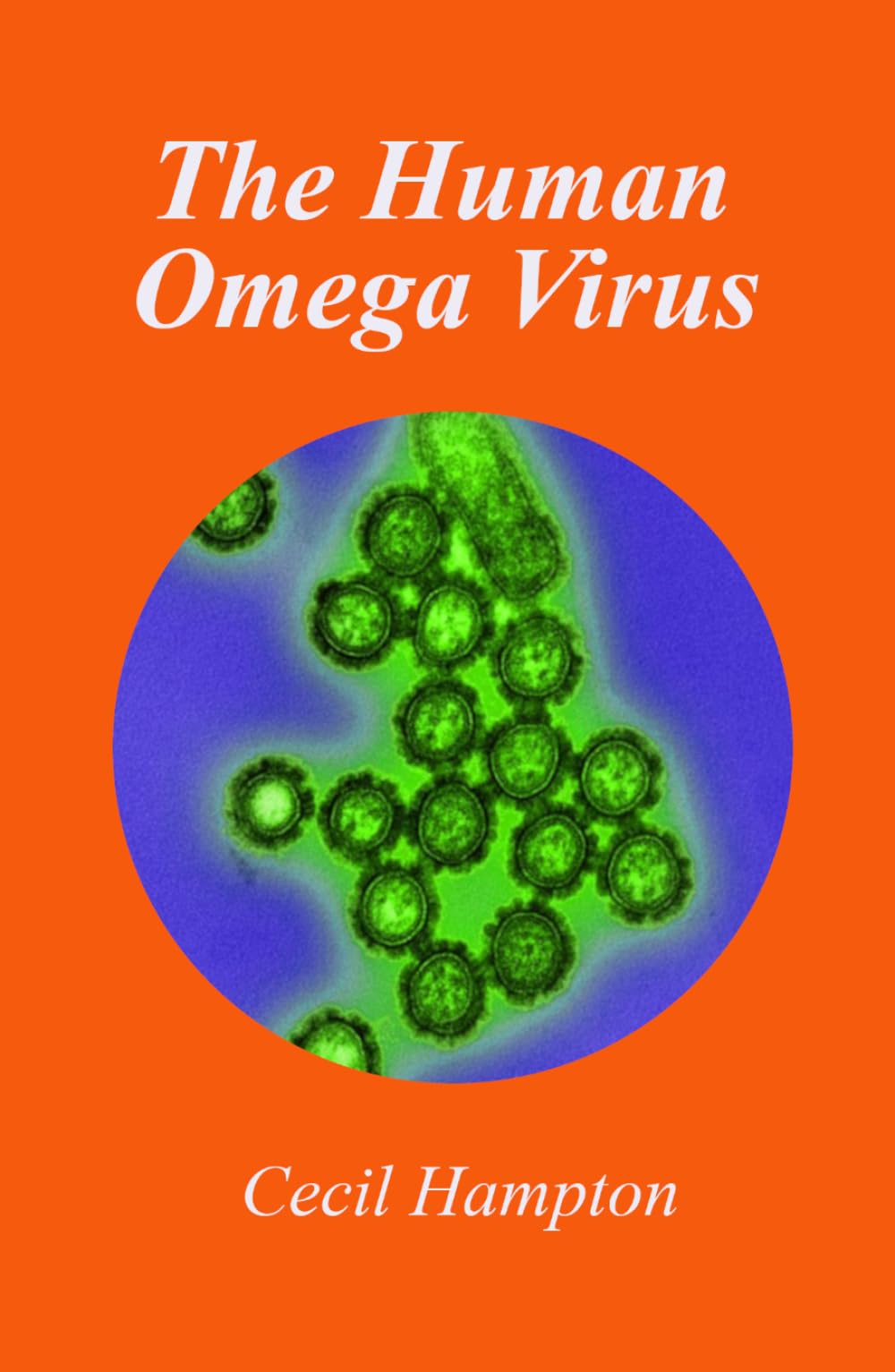 The Human Omega Virus