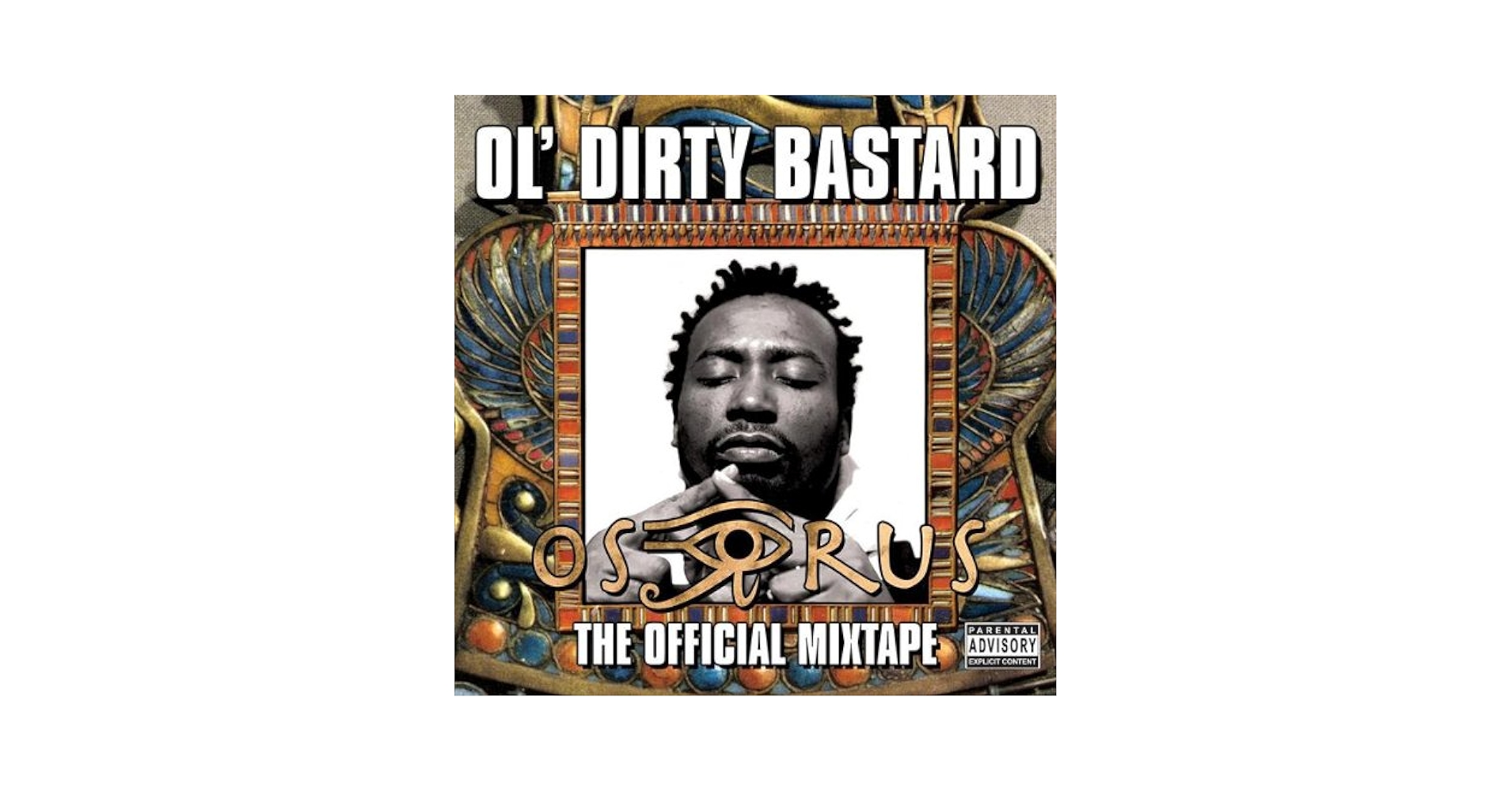 ヒップホップ+ラップ Ol&#39; Dirty Bastard - Osirus Osirus - The Official Mixtape - Album by Ol' Dirty Bastard