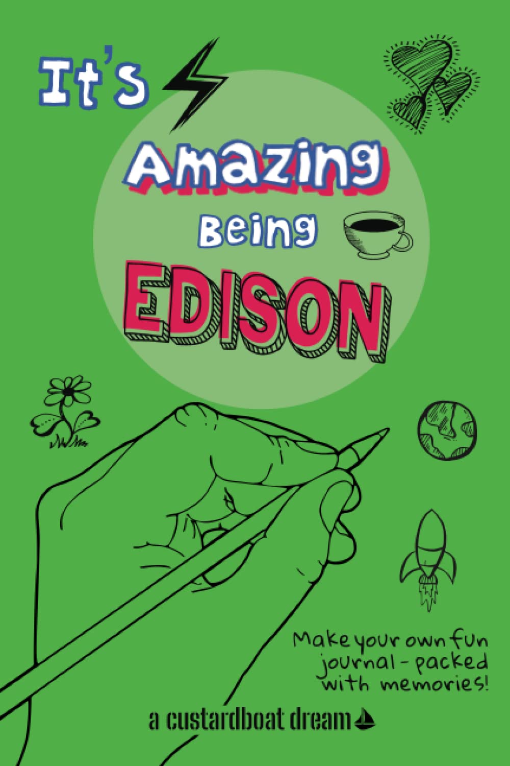 It's Amazing Being Edison: A fun activity personal name journal.
