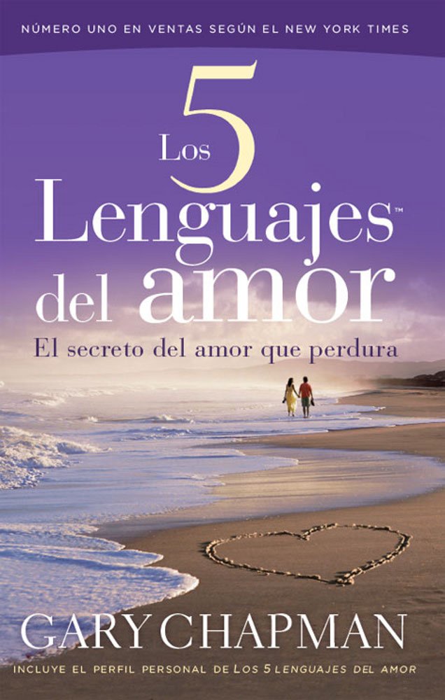 Los 5 Lenguajes del Amar/The 5 Languages of Love (Spanish Edition)