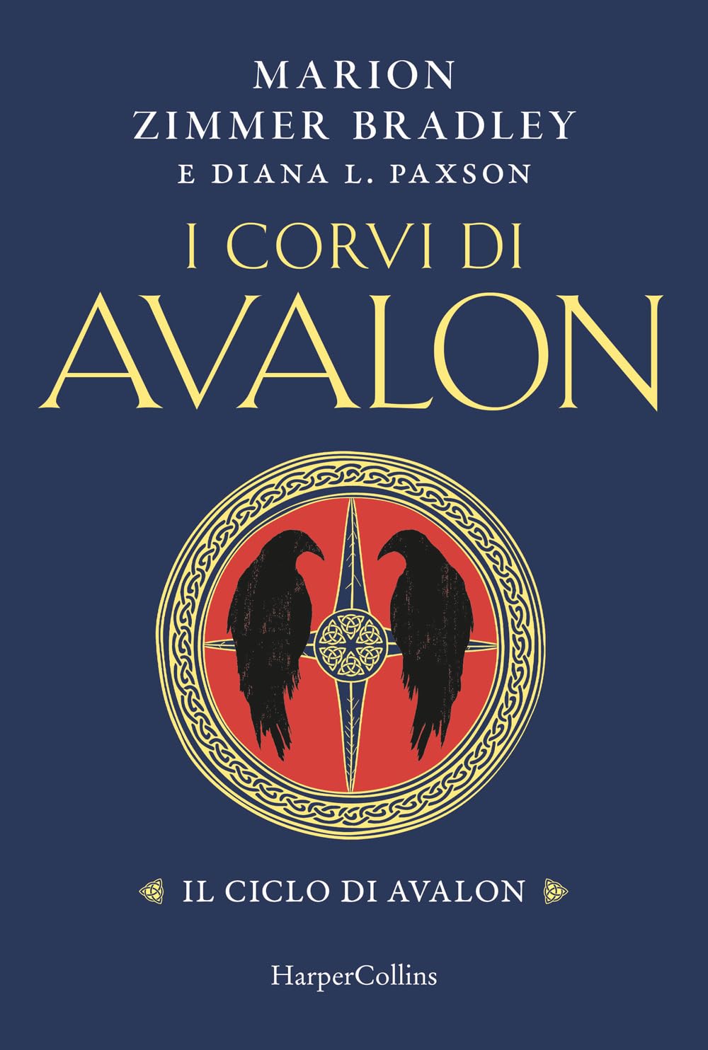I Corvi Di Avalon. Il Ciclo Di Avalon - 4
