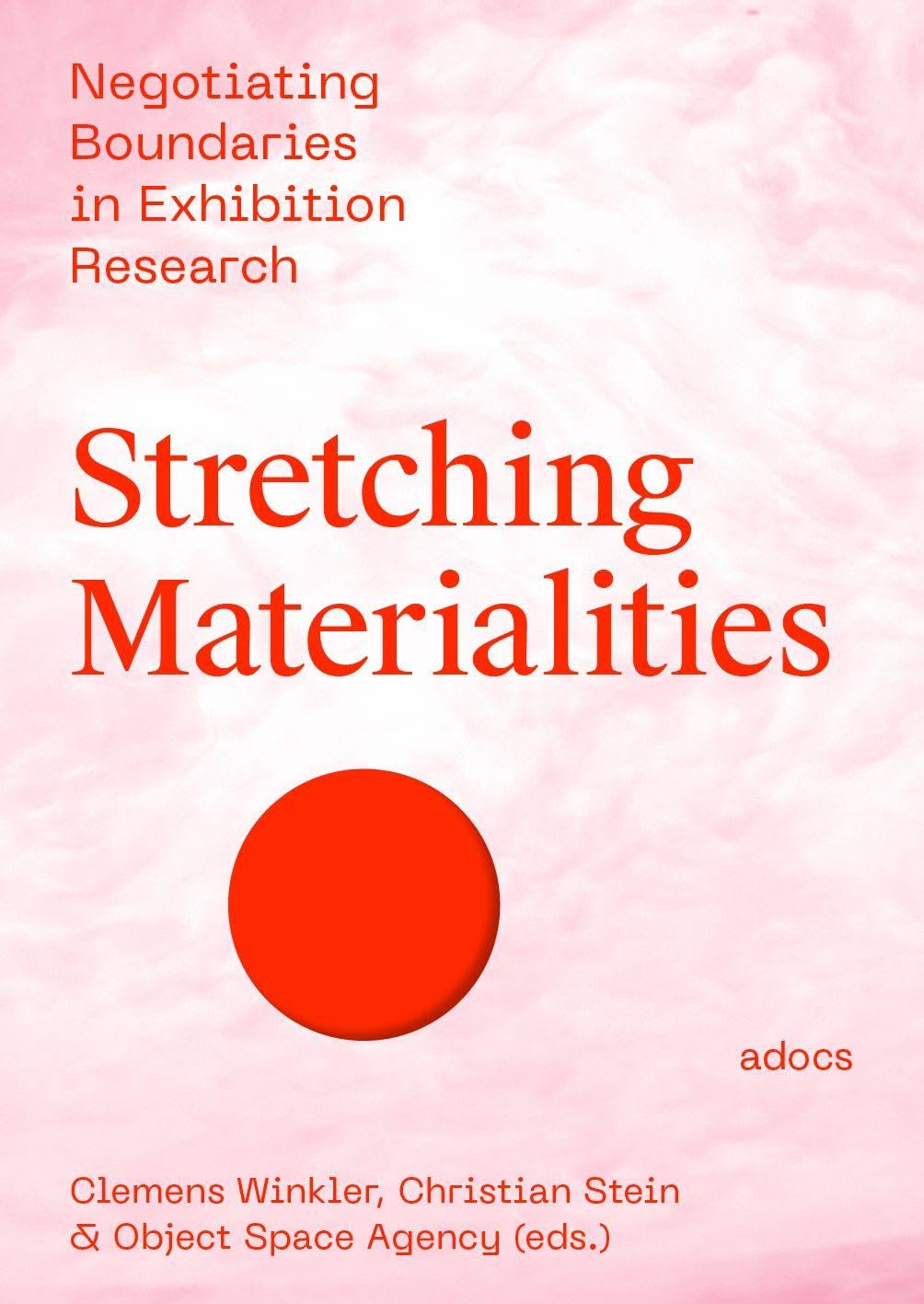 Stretching Materialities exhibition research ouvrage art
