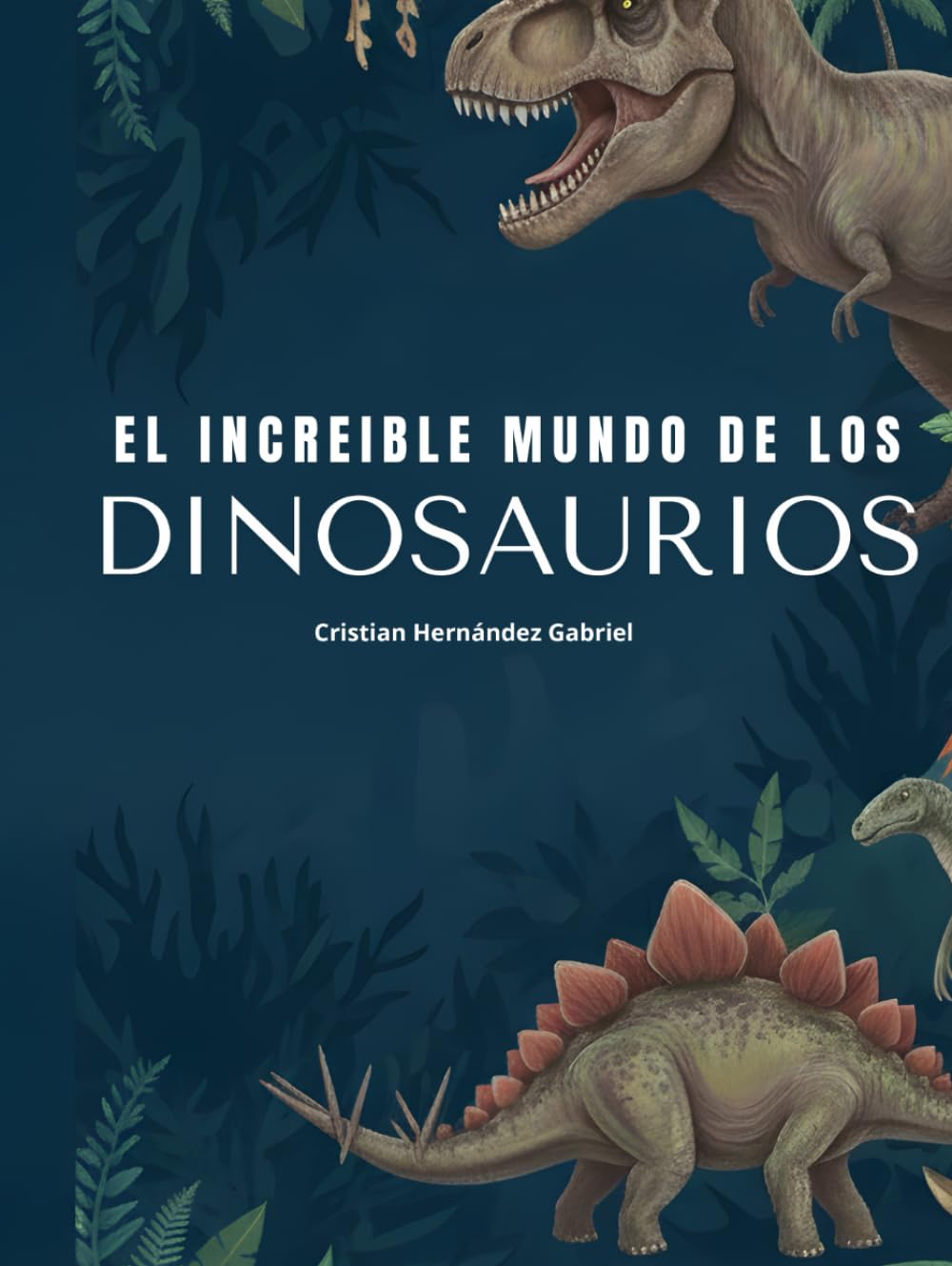 El increible mundo de los dinosaurios