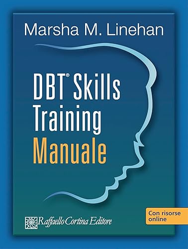 DBT Skills Training. Manuale-Schede e fogli di lavoro. Con USB card [2 Volumi indivisibile] [ versione italiana]