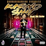 Kasino Shit [Explicit]