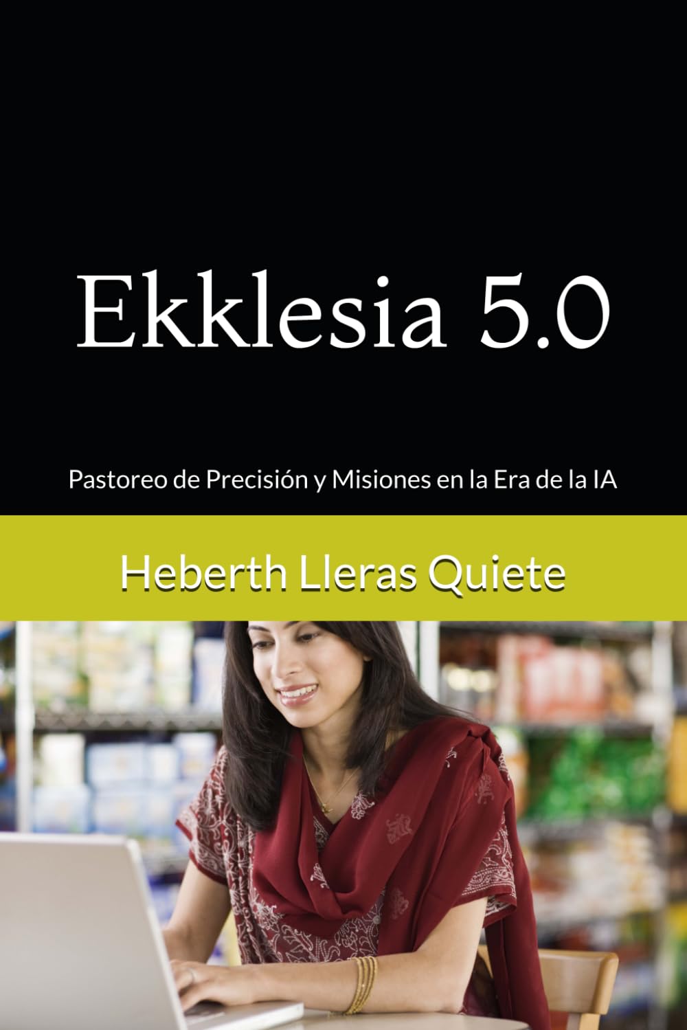 Ekklesia 5.0: Pastoreo de Precisión y Misiones en la Era de la IA