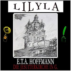 Die Jesuiterkirche in G. (HörbuchDownload) E. T. A. Hoffmann