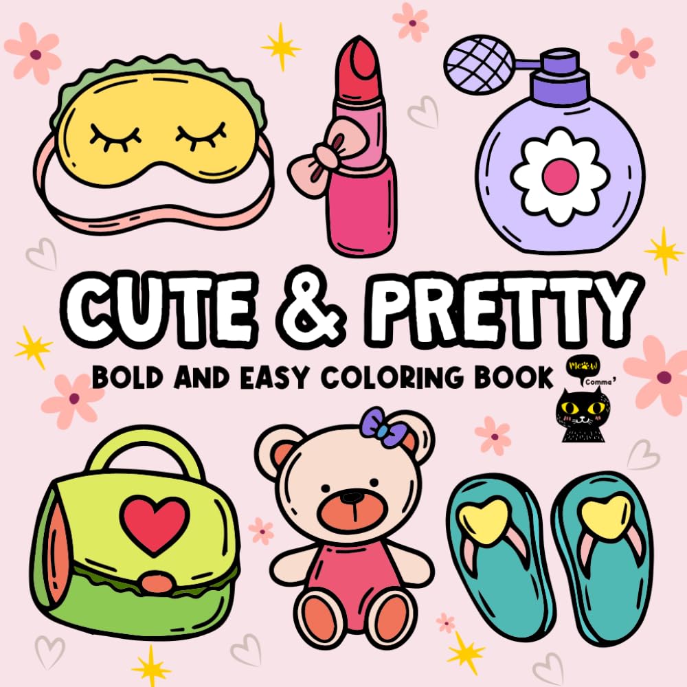 Cute & Pretty: Bold and Easy Relaxing Coloring Adventures with Groovy and Cute Doodling for Adults and Kids, Perfect for Relaxation and Stress Release