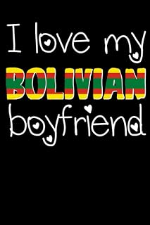 I love my bolivian boyfriend notebook: Gift for boyfriend on valentine's day