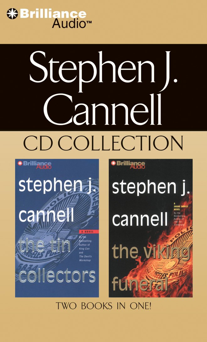 Stephen J. Cannell CD Collection: The Tin Collectors / The Viking Funeral Cannell, Stephen J.; Lawrence, Robert and Hill, Dick