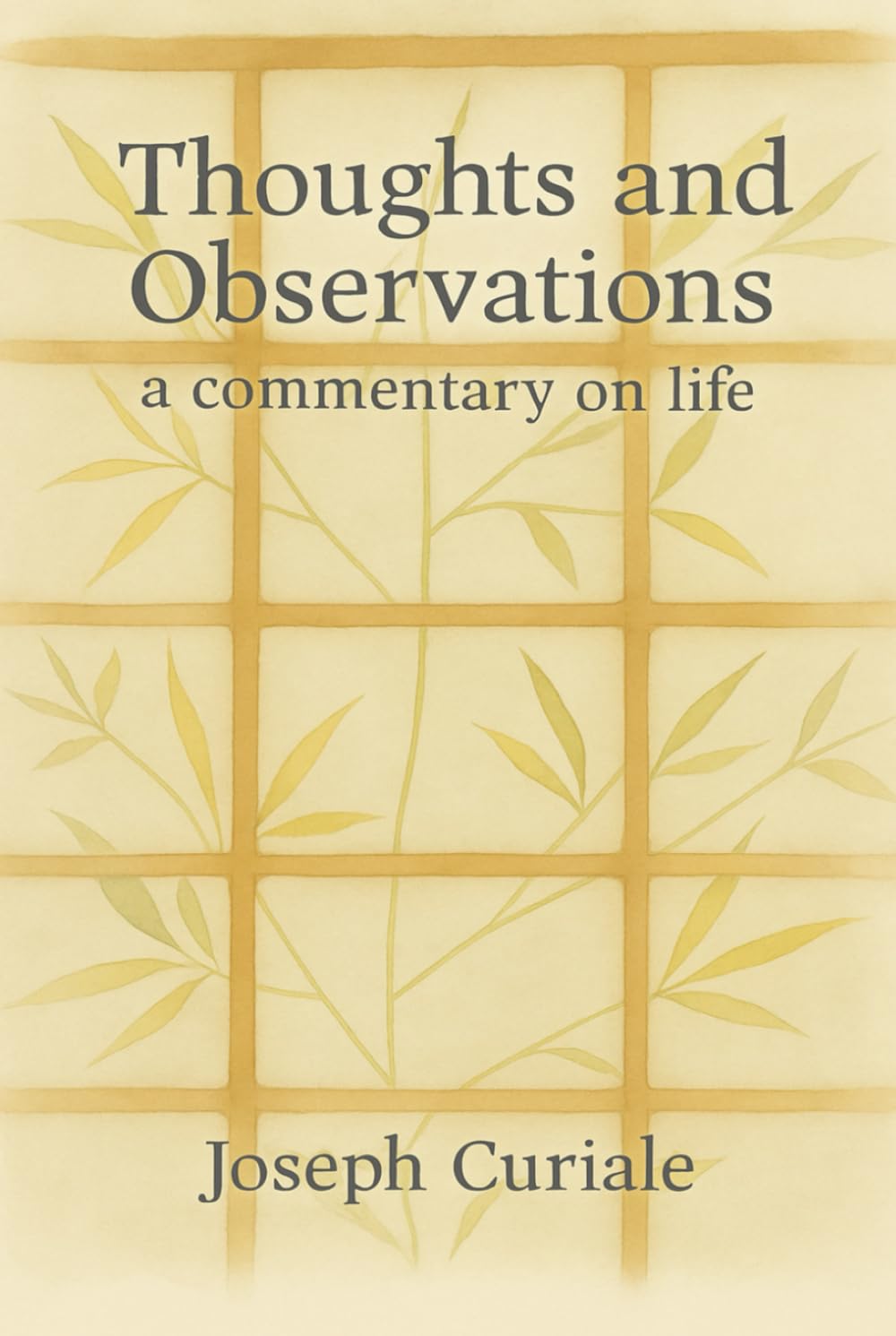 Thoughts & Observations: A Commentary on Life