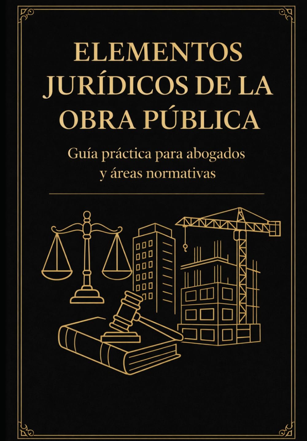 Elementos Jurídicos de la Obra Pública