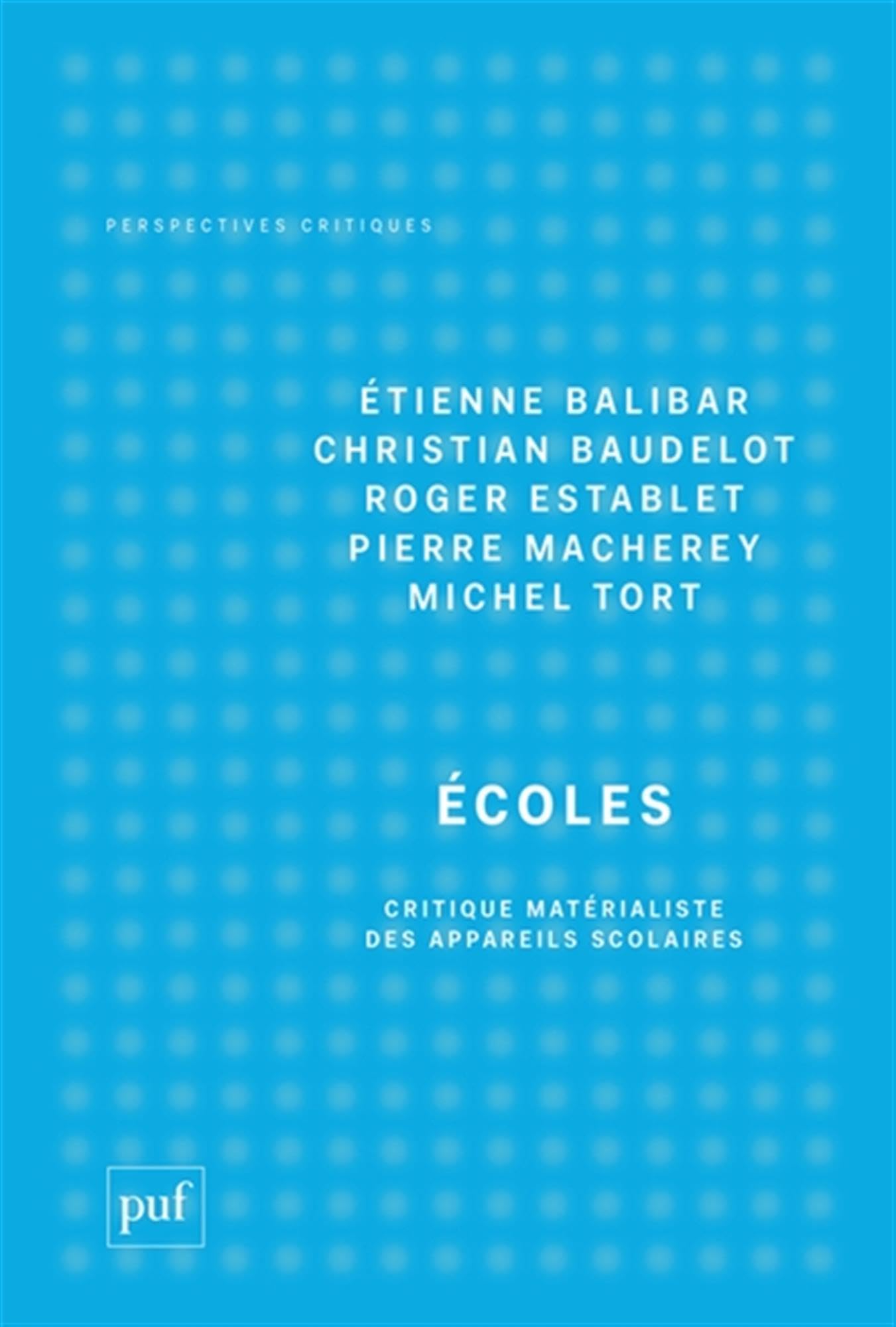 Écoles: Critique matérialiste des appareils scolaires