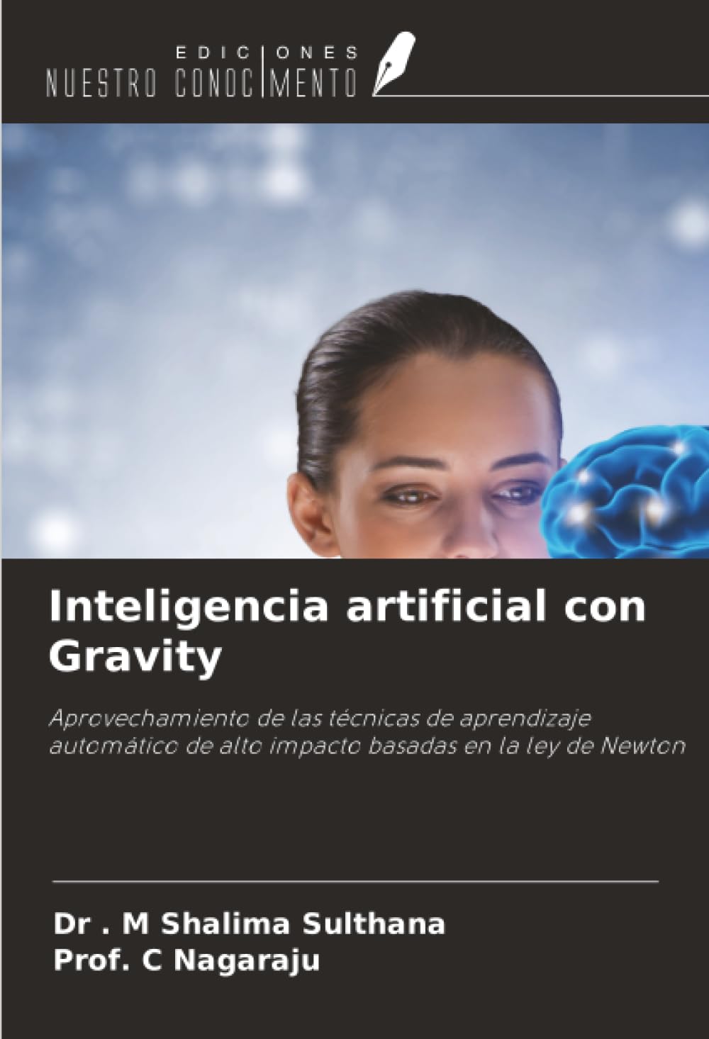Inteligencia artificial con Gravity: Aprovechamiento de las técnicas de aprendizaje automático de alto impacto basadas en la ley de Newton