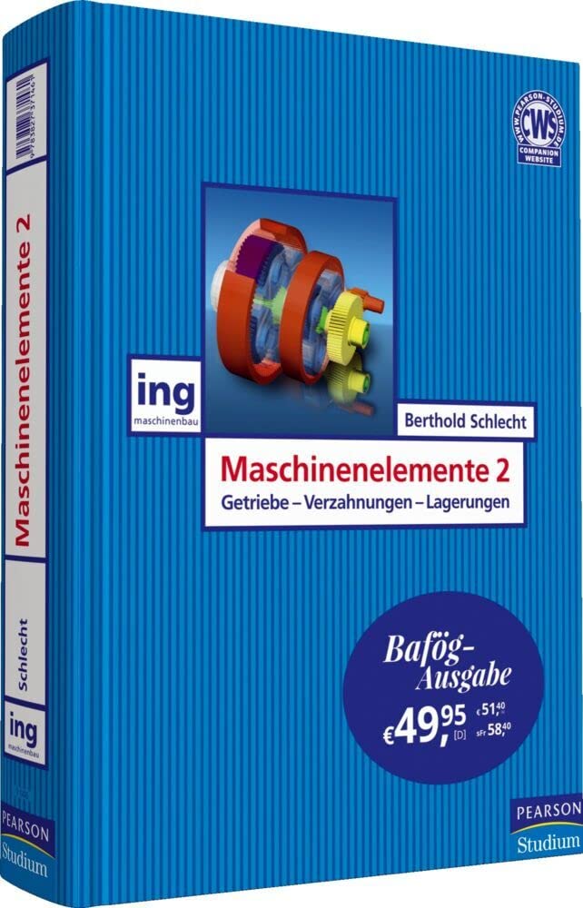 Maschinenelemente 2 - Bafög-Ausgabe: Getriebe, Verzahnungen und Lagerungen (Pearson Studium - Maschinenbau)