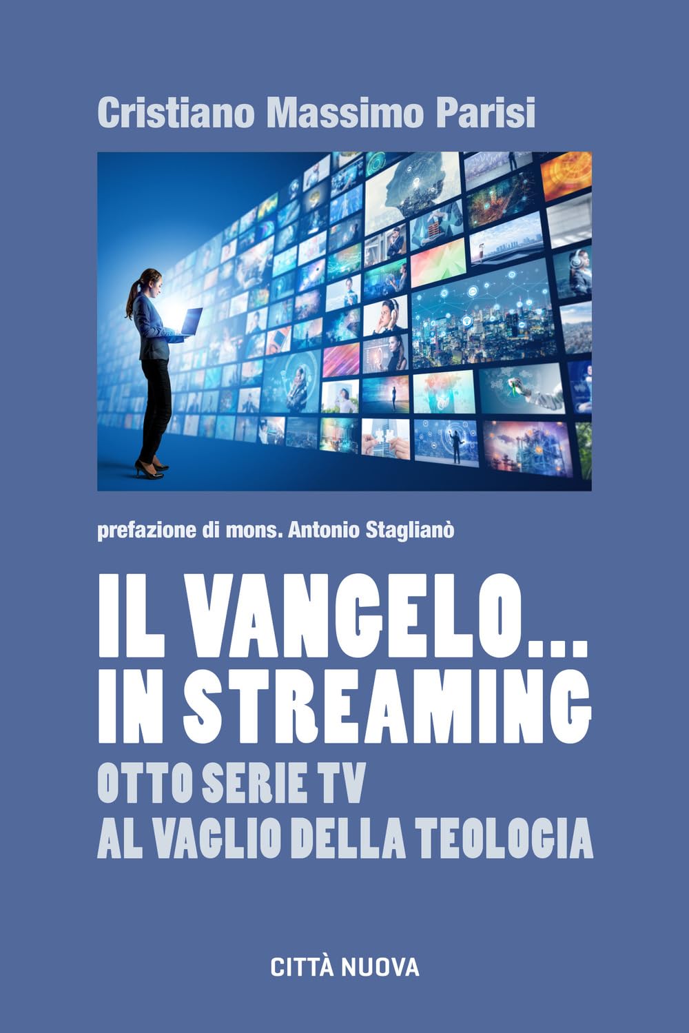 Il Vangelo... In Streaming. Otto Serie Tv Al Vaglio Della Teologia - 4