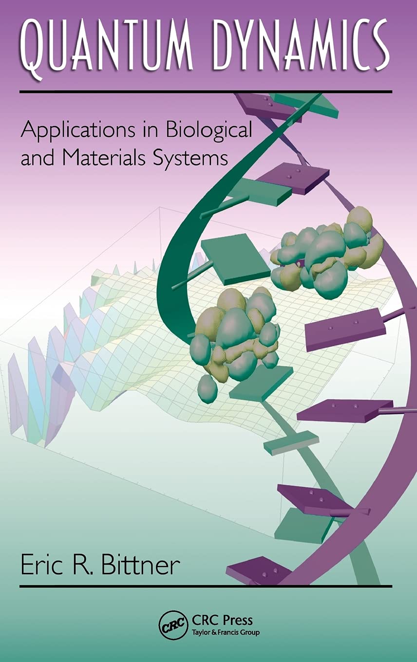 Quantum Dynamics: Applications in Biological and Materials Systems