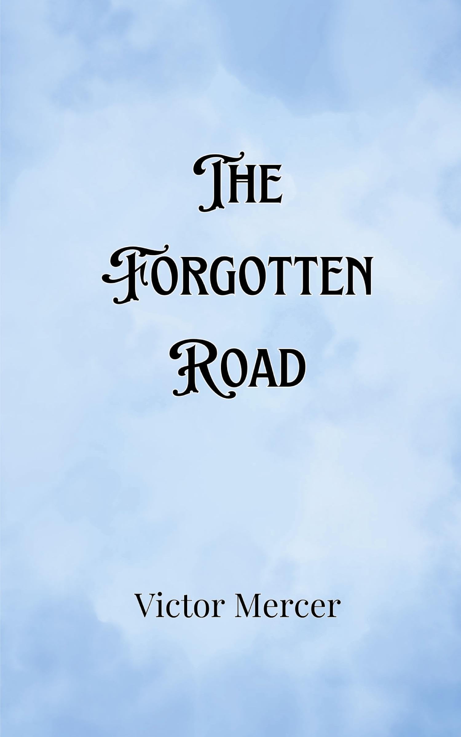 The Forgotten Road