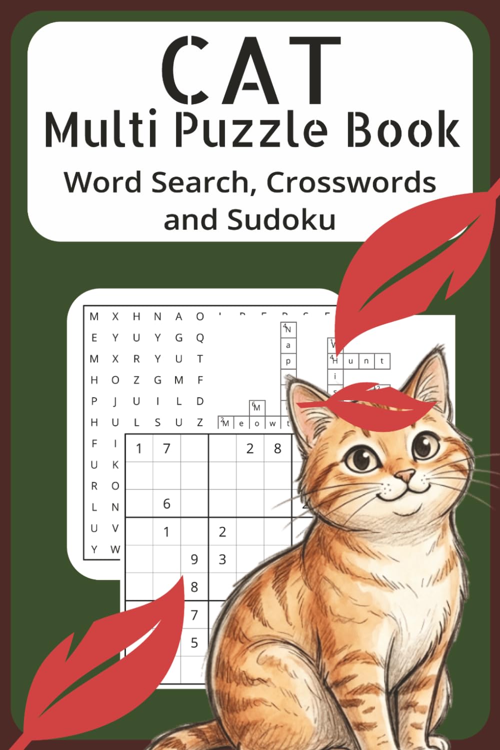 Cat Multi-Puzzle Activity Book: Word Searches, Crosswords, Sudoku with Easy to Read Print about Cat, Feline, Kitty and More | 6X9 inches, 120 pages | ... Holidays, Travelling and Free Times