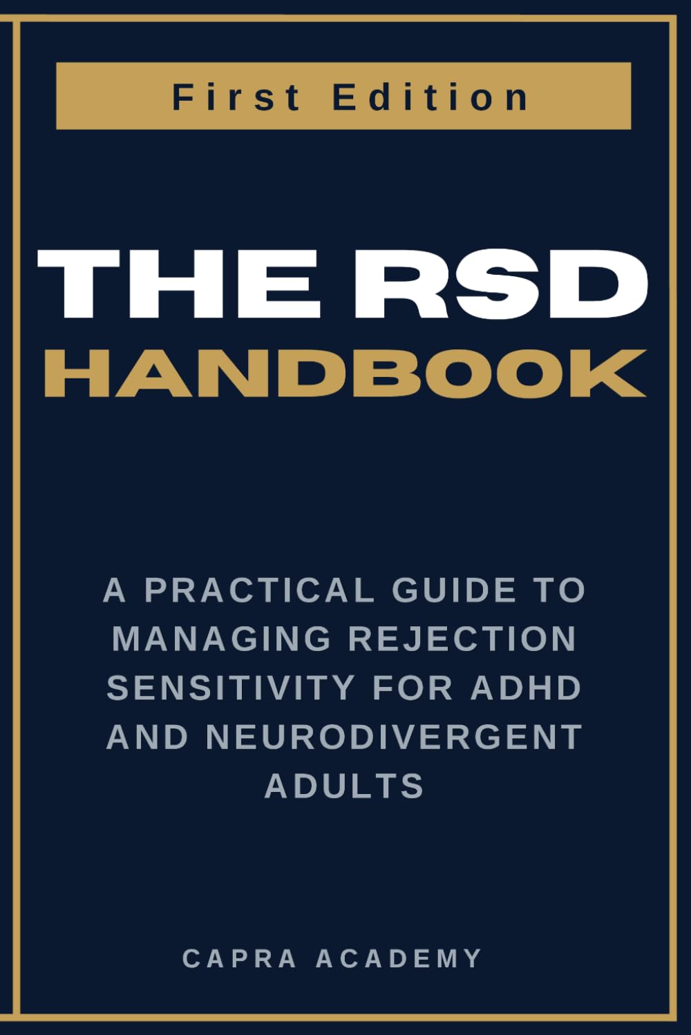 The RSD Handbook: A Practical Guide to Managing Rejection Sensitivity for ADHD and Neurodivergent Adults (The RSD Handbook Series)