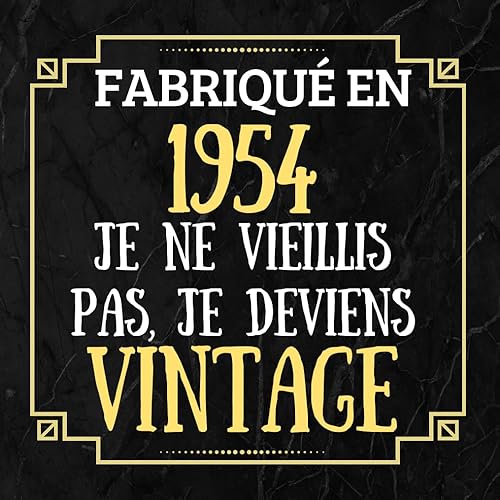 Fabriqué En 1954: Livre d'or Anniversaire 70 ans ,Cadeau original humour homme femme , à personnaliser félicitations et photos de vos invités