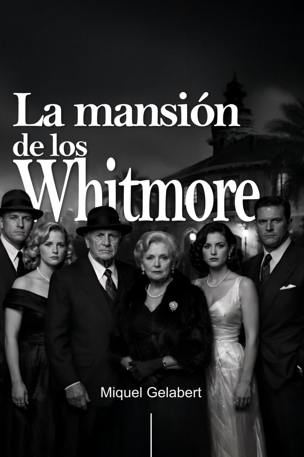 La Mansión de los Whitmore: Un asesinato imposible (Jack Harlan)