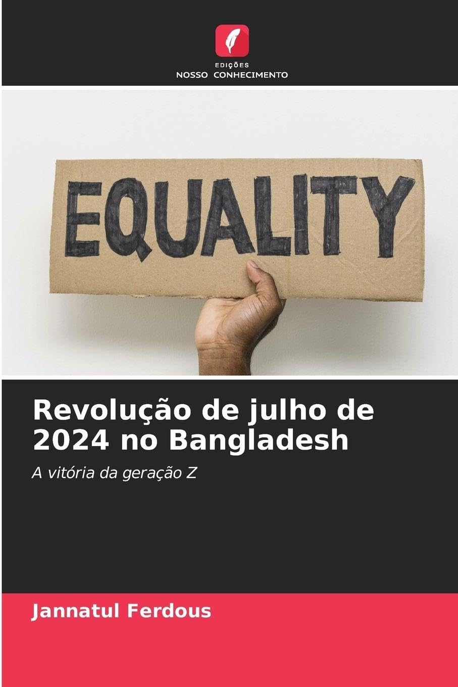 Revolução de julho de 2024 no Bangladesh: A vitória da geração Z