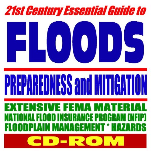 21st Century Essential Guide to Floods and Flooding Floodplain