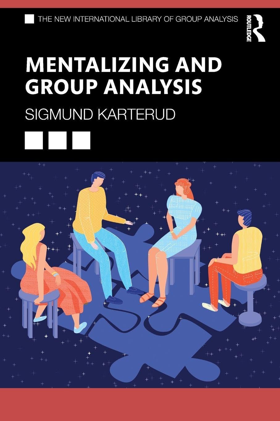 Mentalizing and Group Analysis (The New International Library of Group Analysis)