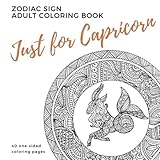 Just For Capricorn Zodiac Sign Adult Coloring Book