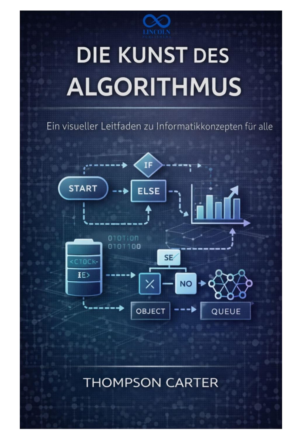Die Kunst des Algorithmus: Ein visueller Leitfaden zu Informatikkonzepten für alle