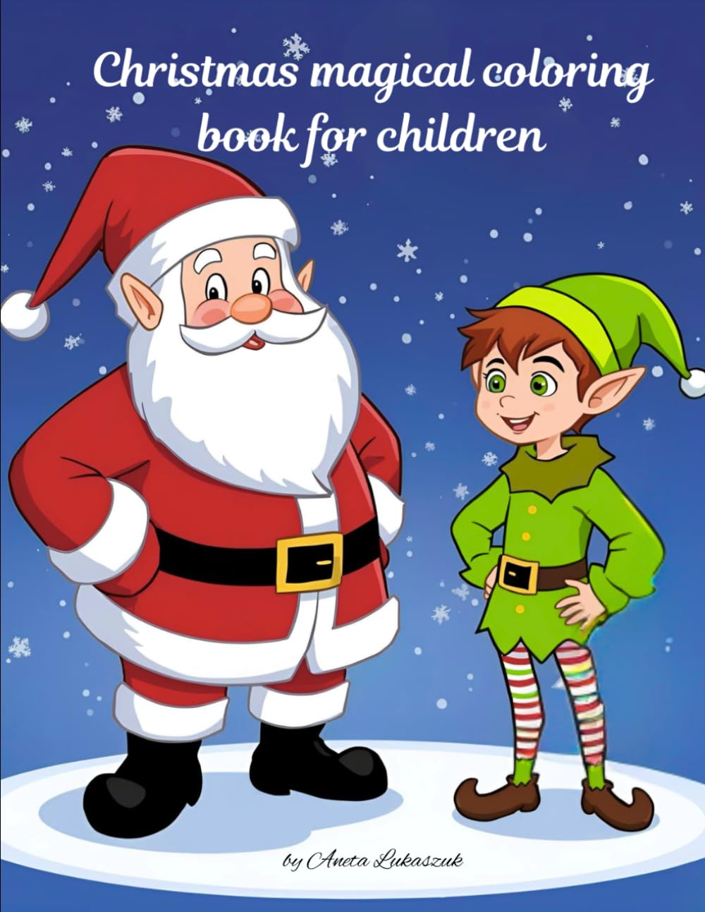 Christmas Magical Coloring Book for Children: Fun and Festive Holiday Coloring Pages for Kids
