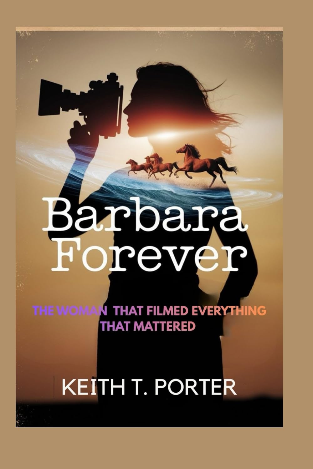 Barbara Forever: The Woman Who Filmed Everything That Mattered