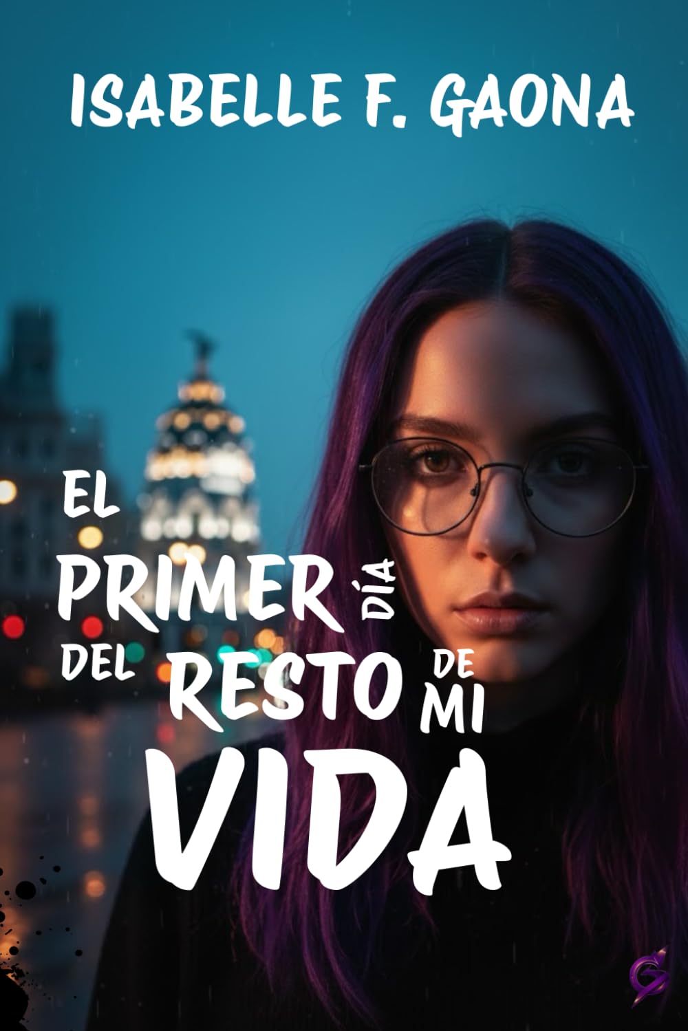EL PRIMER DÍA DEL RESTO DE MI VIDA: EL PRECIO DE LA TINTA
