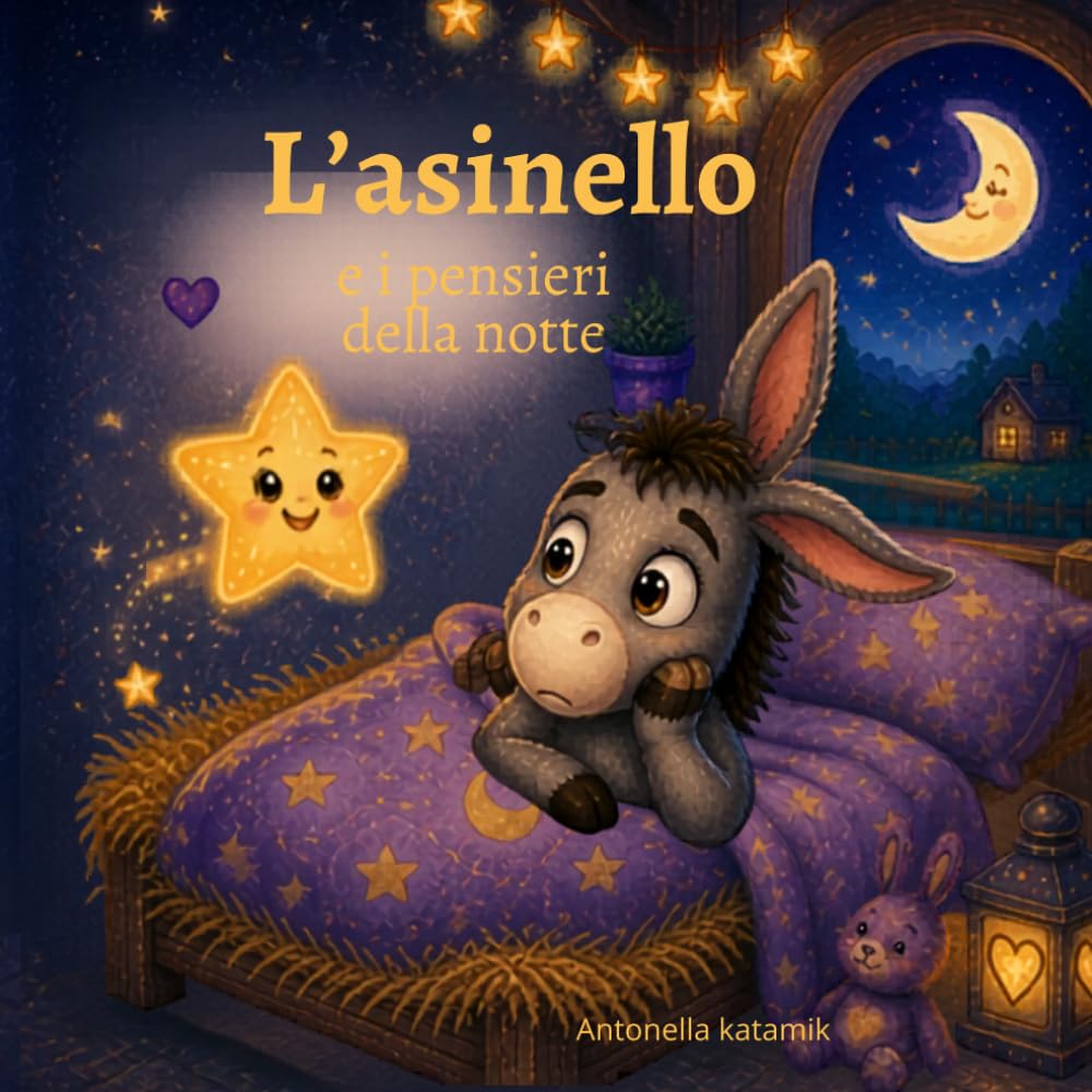 L'asinello e i pensieri della notte (Il Giardino Delle Storie)