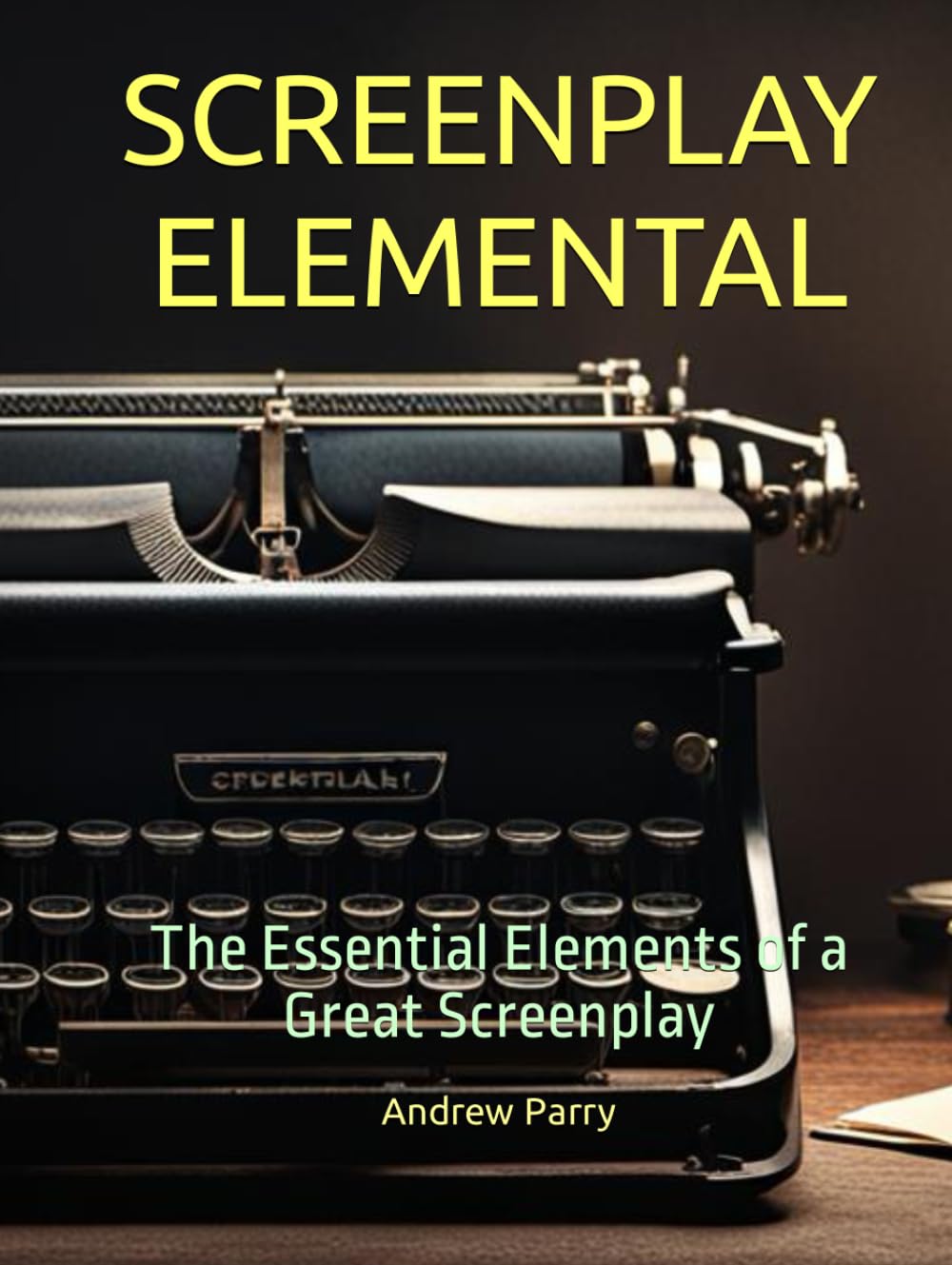 Screenplay Elemental livre d'écriture scénario indispensable de cinéma