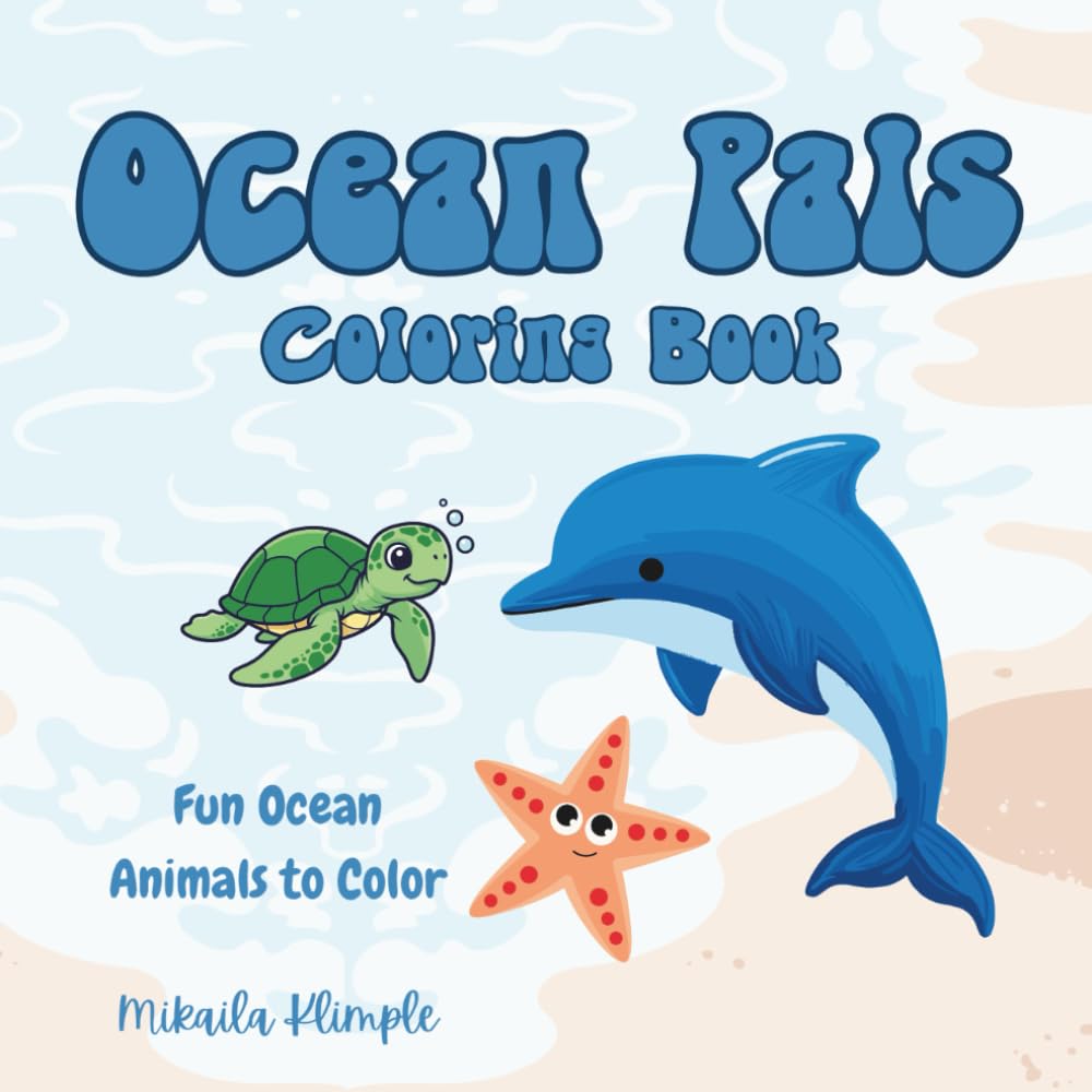 Ocean Pals Coloring Book: A Fun Coloring Book Of Ocean Animals And Names