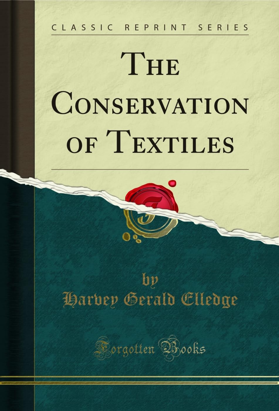 The Conservation of Textiles (Classic Reprint)
