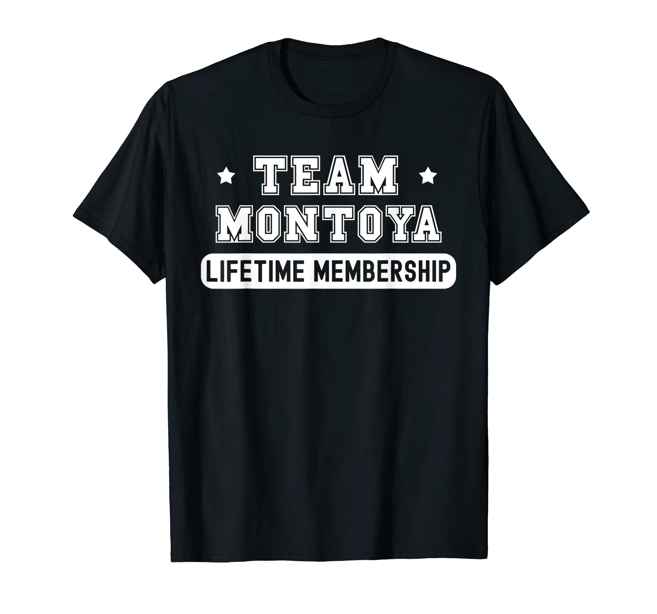 Team Montoya Lifetime Membership Funny Family Last Name T-Shirt