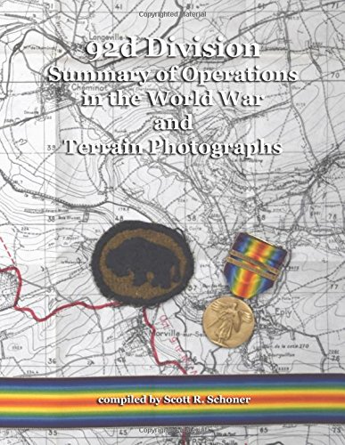 92d Division Summary of Operations in the World War and Terrain ...