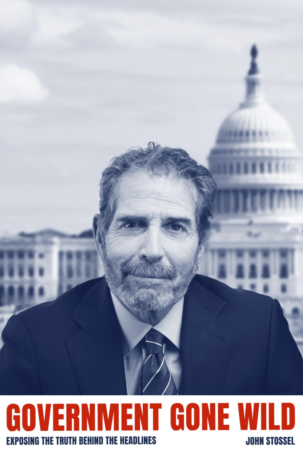 Government Gone Wild: Exposing the Truth Behind the Headlines