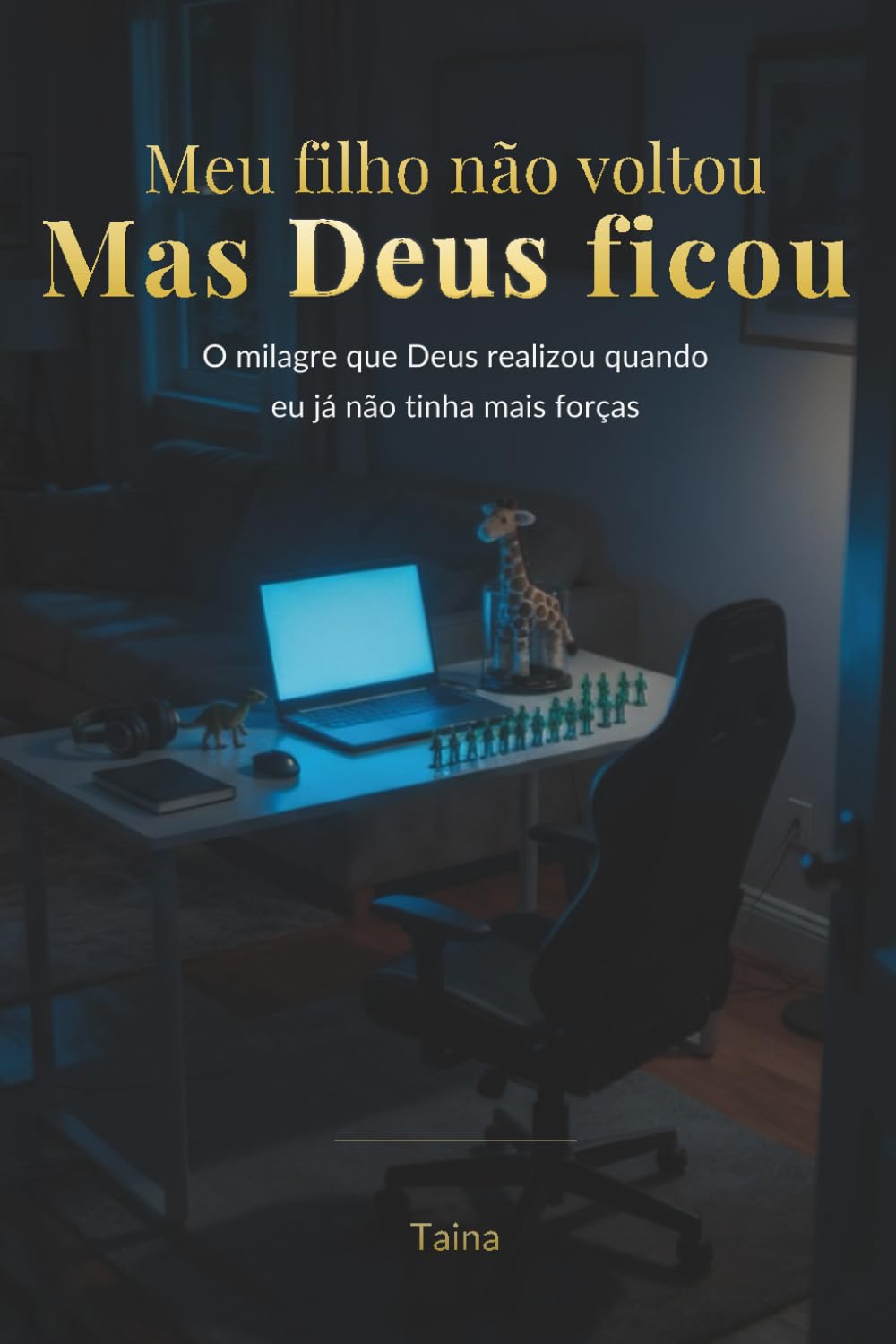 Meu Filho Não Voltou, Mas Deus Ficou: O milagre que Deus realizou quando eu já não tinha mais forças