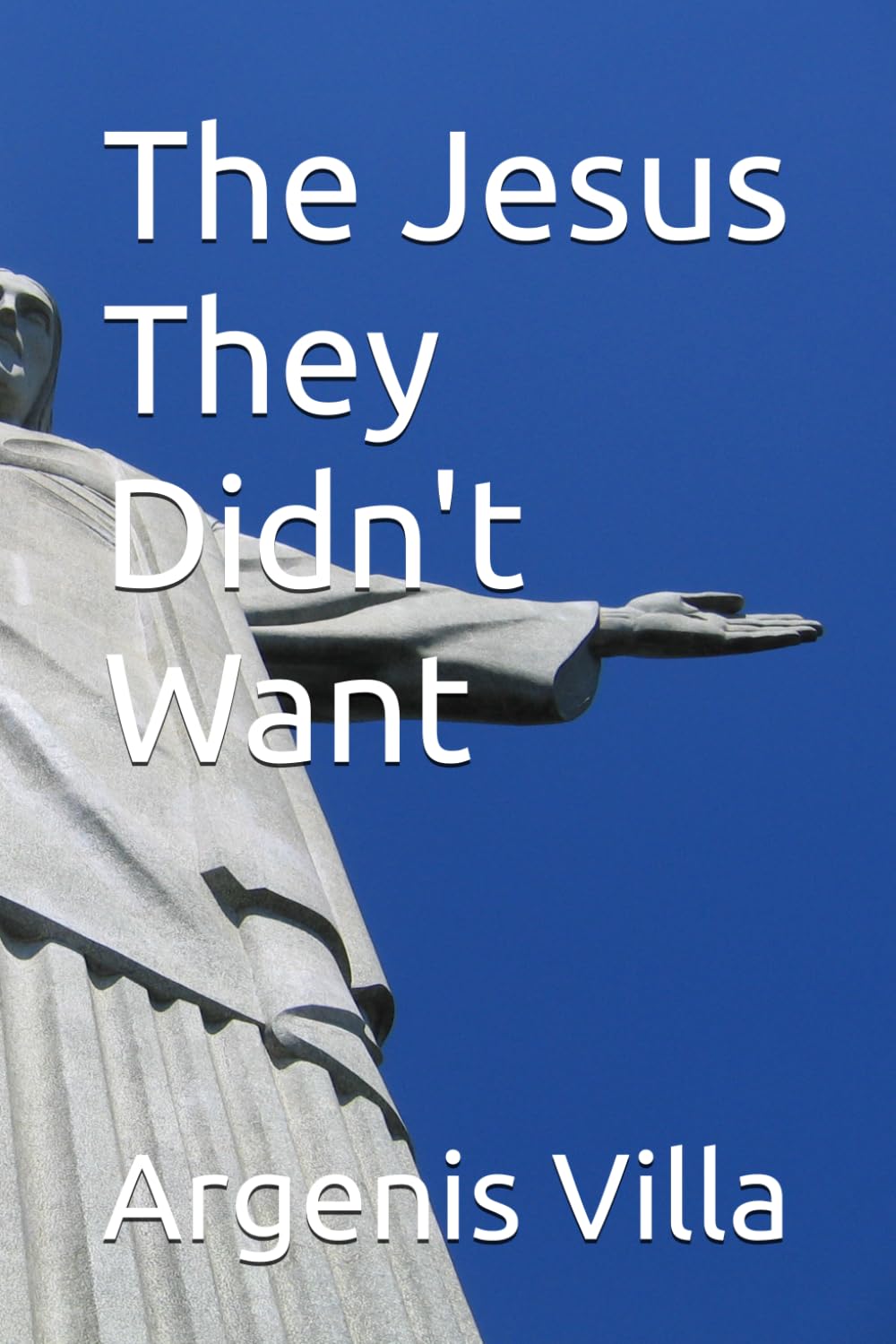 The Jesus They Didn't Want
