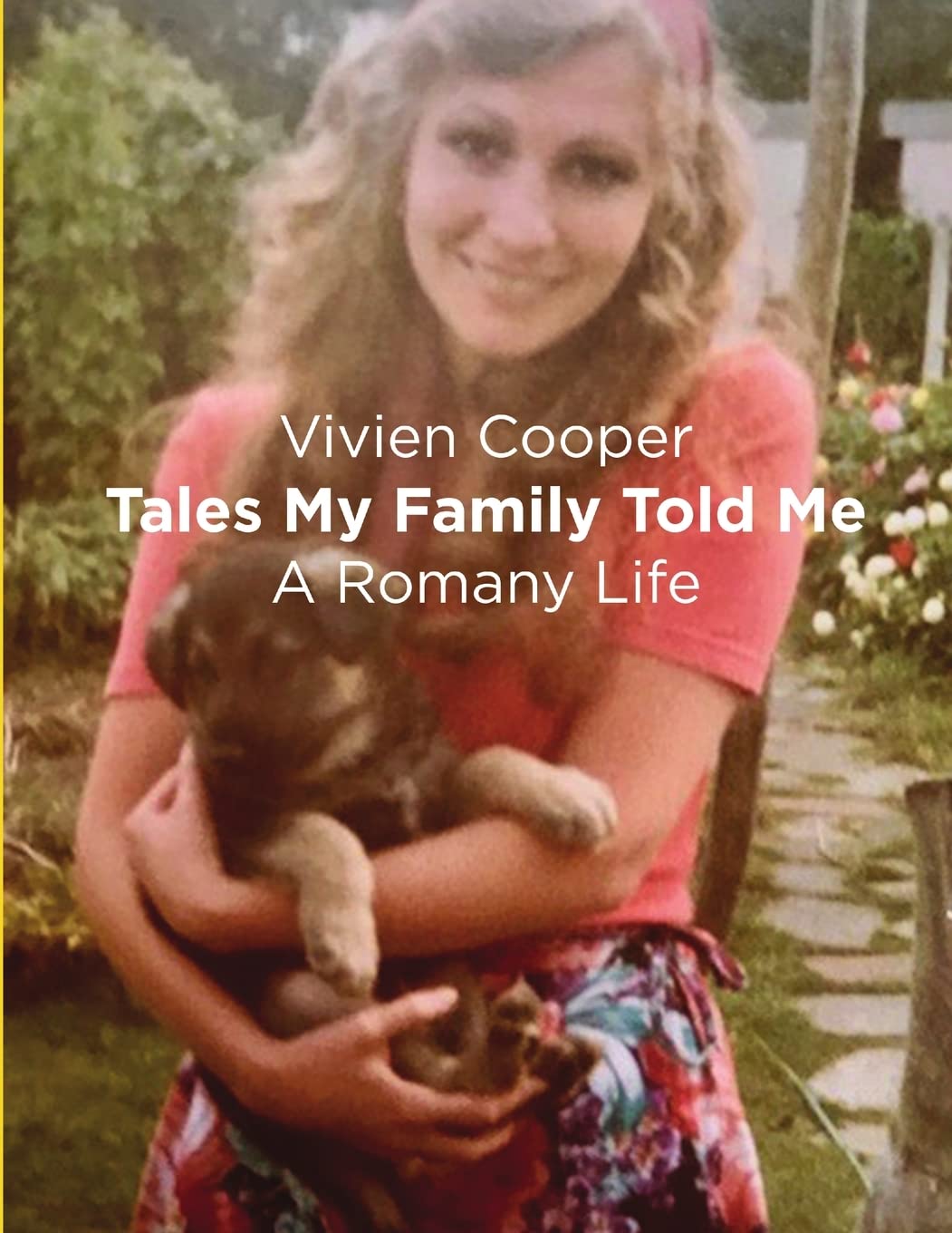 Tales My Family Told Me: A Romany Life