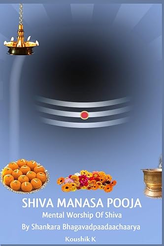 Shiva Manasa Pooja: Mental Worship Of Shiva