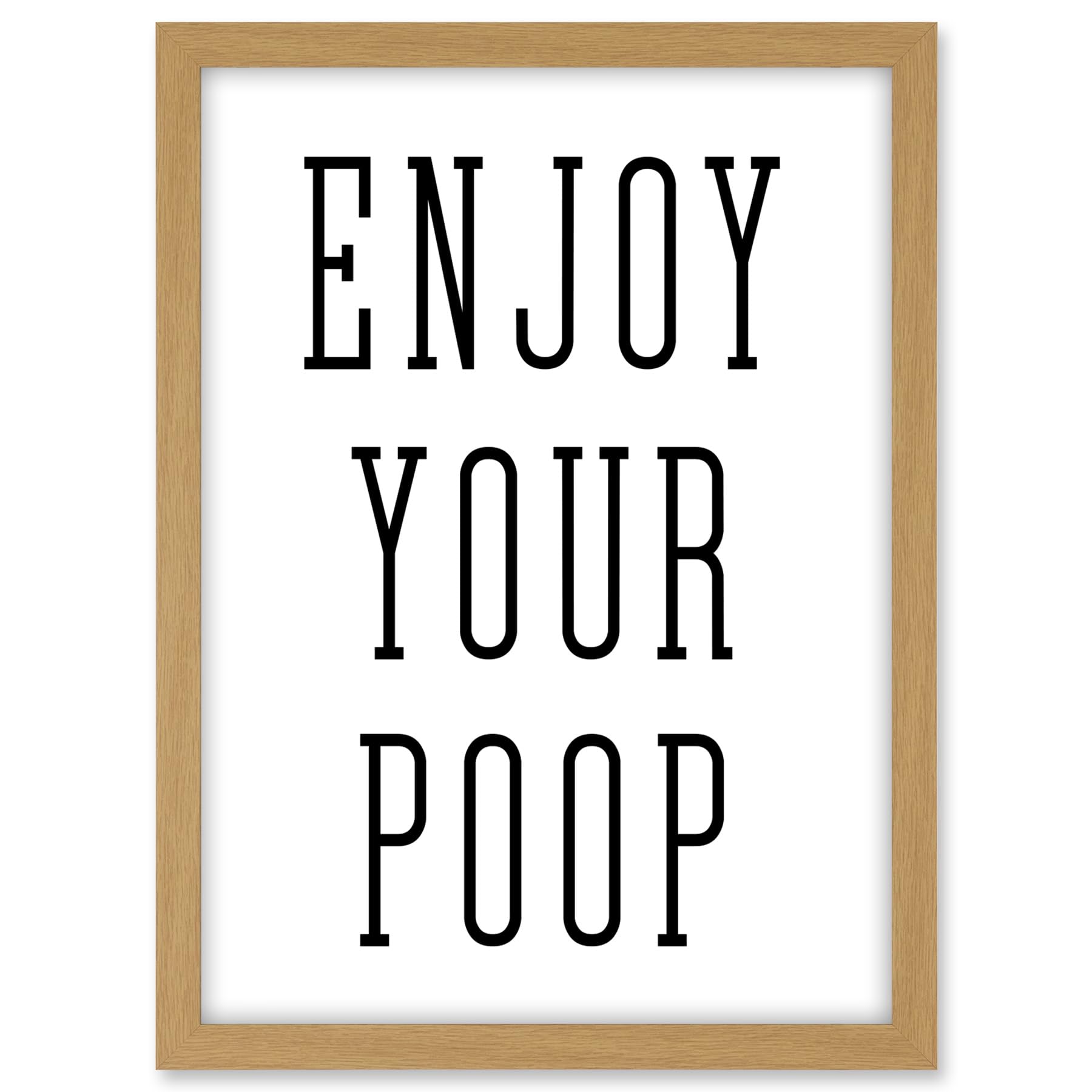 Artery8 Enjoy Your Poop Funny Toilet Bathroom Sign Bathroom Decor Wall Art Artwork Framed A3 Wall Art Print