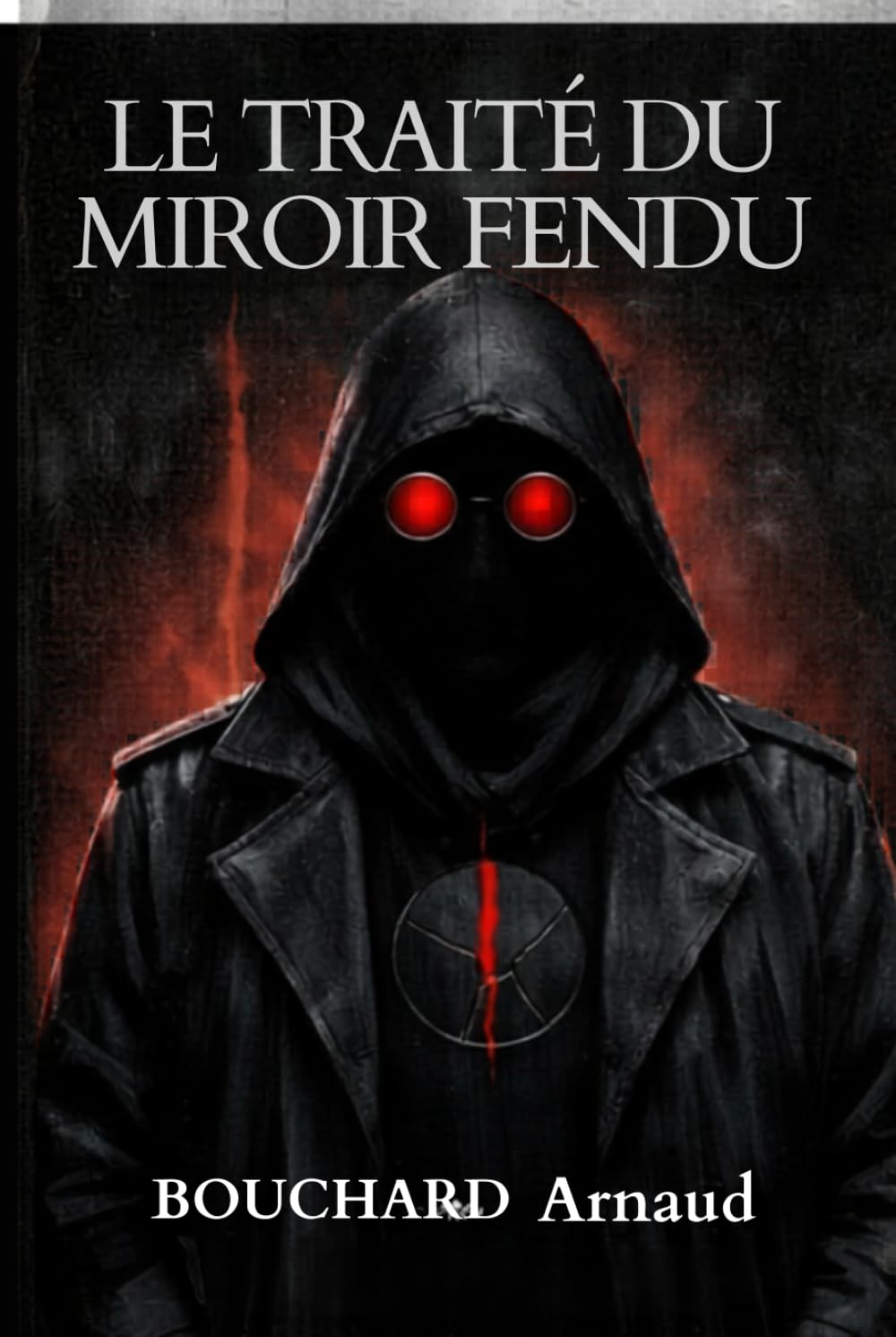 LE TRAITÉ DU MIROIR FENDU: Chroniques du Scribe Gris (Justice point zéro)